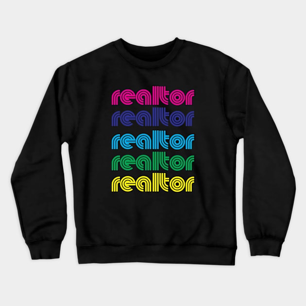 Realtor Rainbow Pride T-Shirt Crewneck Sweatshirt by RealTees